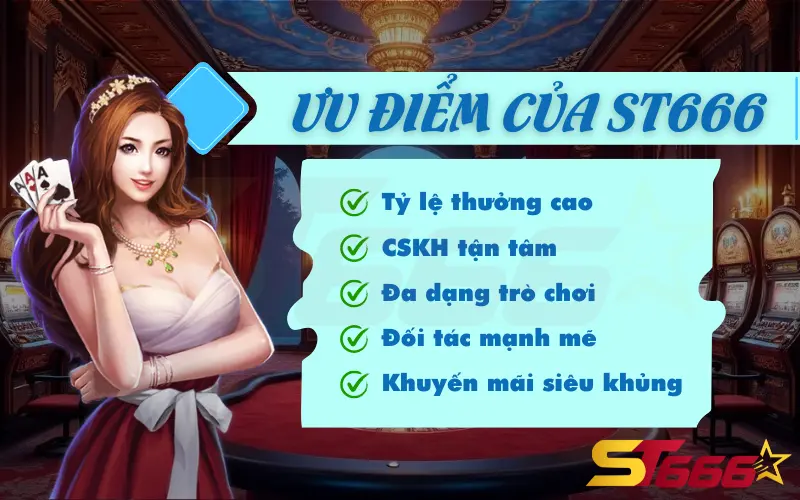 Ưu điểm của ST666