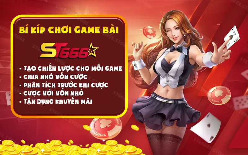 Bí kíp chơi game bài ST666